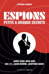 Espions - Petits et grands secrets