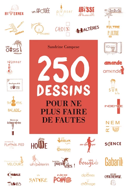 250 dessins pour ne plus faire de fautes - Sandrine Campese - Les Éditions de l'Opportun