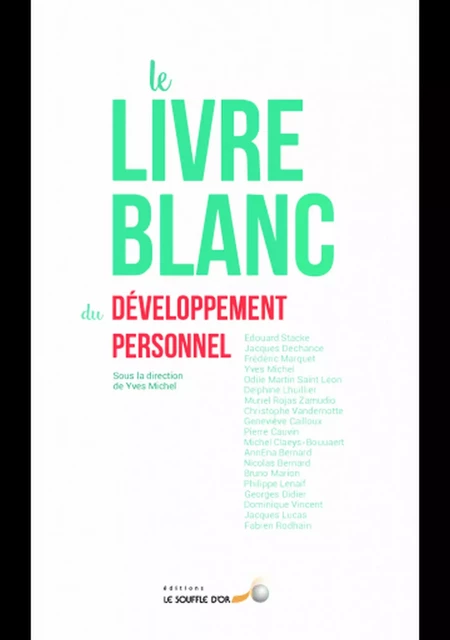 Livre blanc du développement personnel - Yves Michel - Le souffle d'Or