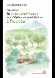 Prévention des risques psychologiques lors d'ateliers de sensibilisation à l'écologie