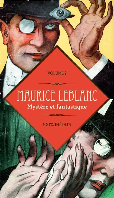 Mystère et fantastique - Maurice Leblanc - Les Éditions de l'Opportun