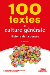 100 textes de culture générale : Histoire de la pensée