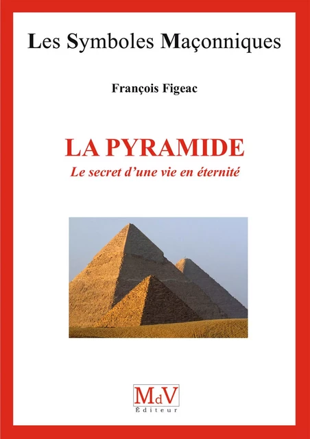 N.80 LA PYRAMIDE - François Figeac - MdV éditeur