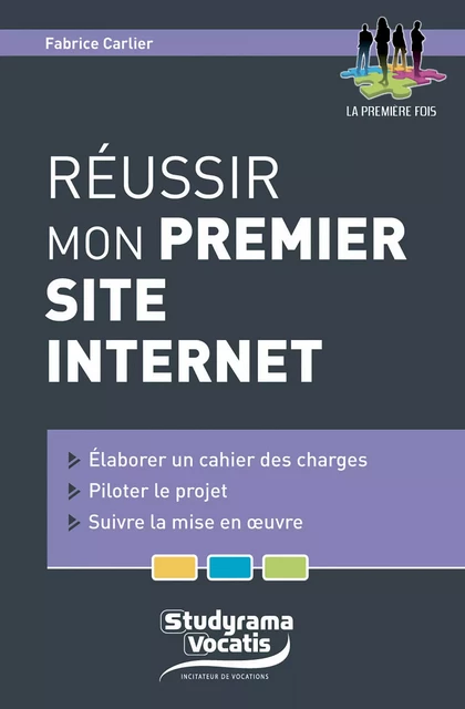 Réussir mon premier site internet - Fabrice Carlier - Studyrama