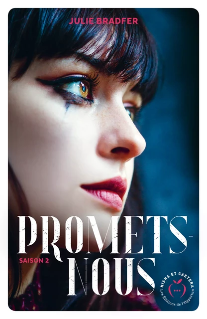 Promets-nous - Saison 2 - Julie Bradfer - Nisha et caetera