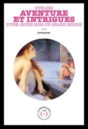 Eveline - Aventure et intrigues d'une jeune miss du grand monde