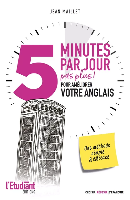 5 minutes par jour (pas plus) pour améliorer votre anglais - Jean Maillet - L'Etudiant Éditions