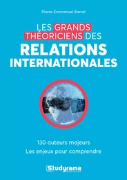 Les grands théoriciens des relations internationales