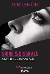 Shine & Disgrace - Saison 2