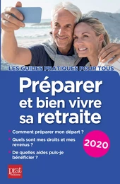 Préparer et bien vivre sa retraite 2020