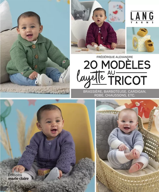 20 Modèles Layette au Tricot -  Collectif - Marie-Claire