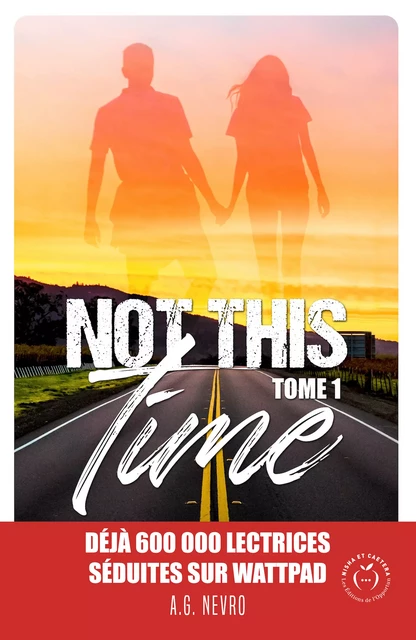 Not this time - Tome 1 - A. G. Nevro - Nisha et caetera