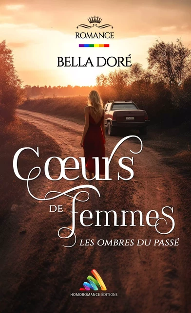 Cœurs de Femmes : Les ombres du passé | Livre lesbien, roman lesbien - Bella Doré - Homoromance Éditions