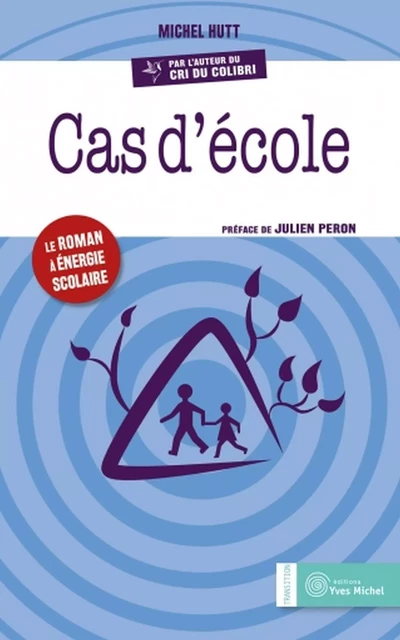 Cas d'école - Michel Hutt, Julien Peron - Yves Michel