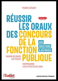 Réussir les oraux des concours de la fonction publique