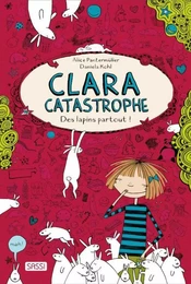 Clara catastrophe Des lapins partout Vol 1