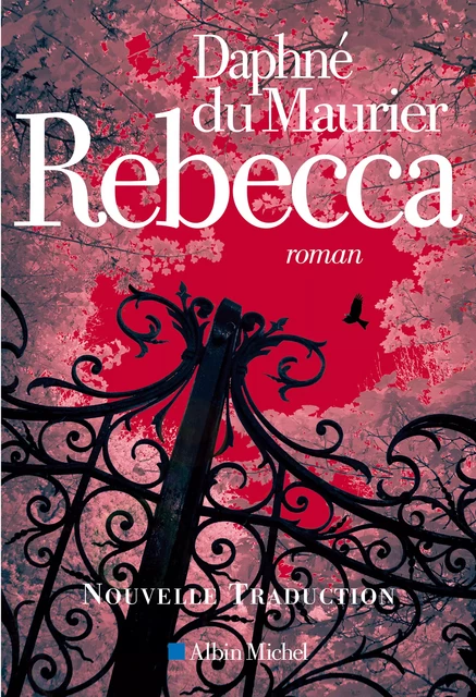 Rebecca - Daphné du Maurier - Albin Michel