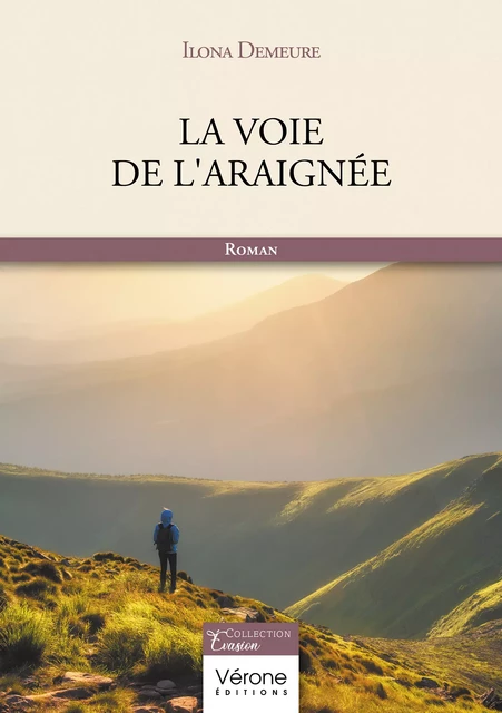 La voie de l'araignée - Ilona Demeure - Editions Vérone