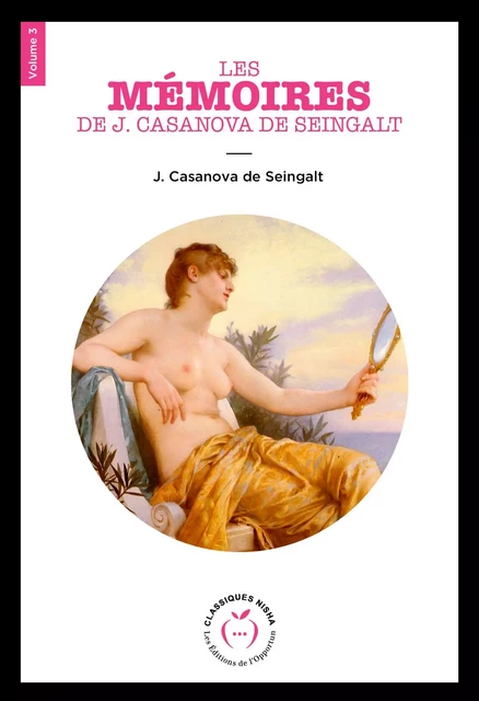 Les Mémoires de J. Casanova de Seingalt - Volume 3 - Giacomo Casanova - Nisha et caetera