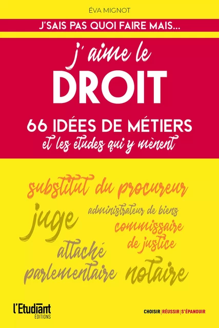 J'aime le droit - Éva Mignot - L'Etudiant Éditions