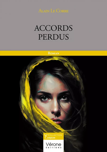 Accords perdus - le Corre Alain - Editions Vérone