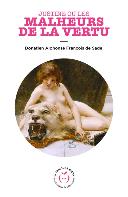 Justine ou les malheurs de la vertu - Donatien Alphonse de Sade - Nisha et caetera