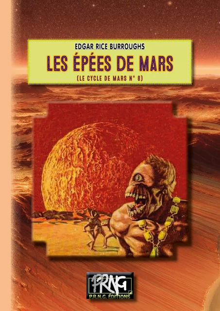 Les Epées de Mars (Cycle de Mars n° 8) - Edgar Rice Burroughs - Editions des Régionalismes