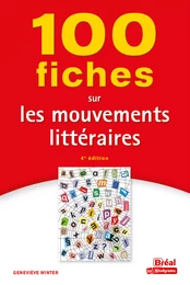 100 fiches sur les mouvements littéraires