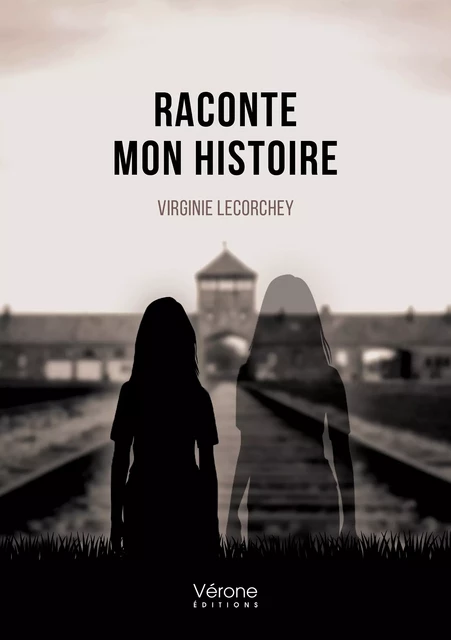 Raconte mon histoire… - Virginie Lecorchey - Editions Vérone