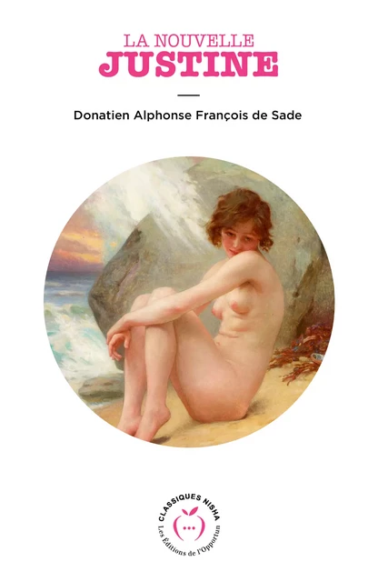 La Nouvelle Justine - Donatien Alphonse de Sade - Nisha et caetera