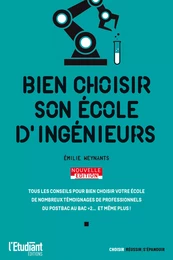 Bien choisir son école d'ingénieurs - Nouvelle édition