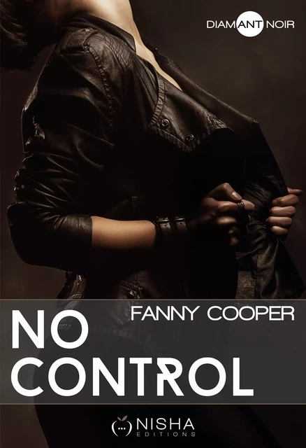 No Control - Fanny Cooper - Nisha et caetera