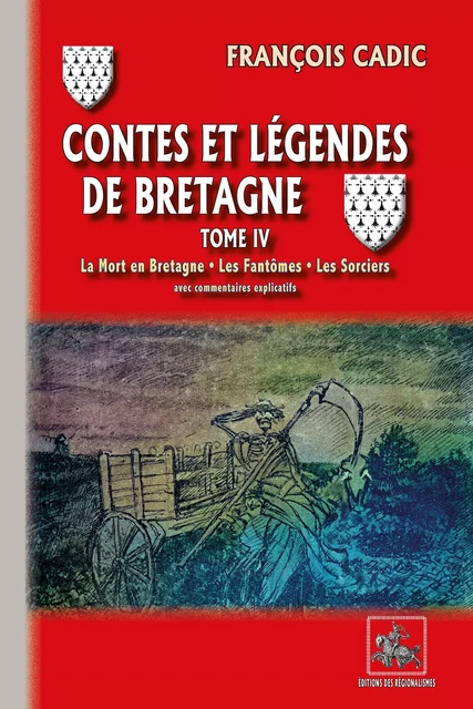 Contes et Légendes de Bretagne (Tome 4) - François Cadic - Editions des Régionalismes