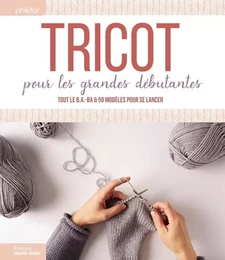 Tricot pour les grandes débutantes