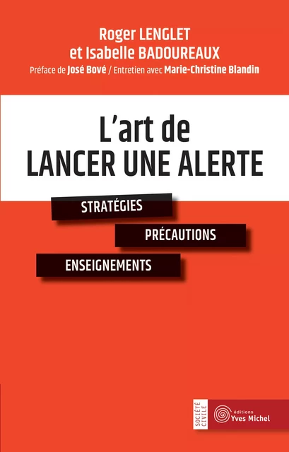 L'art de lancer une alerte - Isabelle Badoureaux, Roger Lenglet - Yves Michel