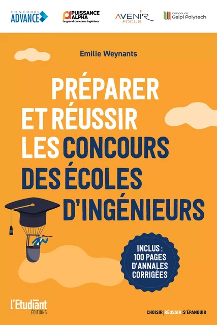 Préparer et réussir les concours d'écoles d'ingénieurs - Post Bac - Émilie Weynants - L'Etudiant Éditions