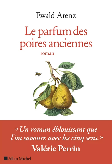 Le Parfum des poires anciennes - Ewald Arenz - Albin Michel