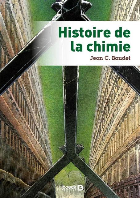 Histoire de la chimie - Jean C. Baudet - De Boeck Supérieur