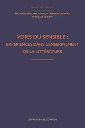 Voies du sensible : expériences dans l'enseignement de la littérature