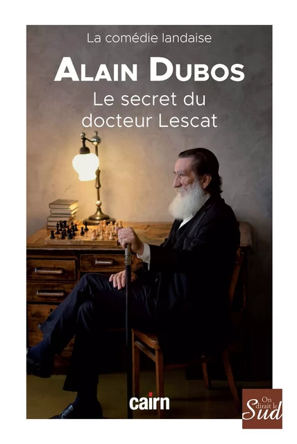 Le Secret du docteur Lescat - Alain Dubos - Éditions Cairn