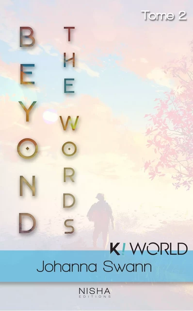 Beyond The Words - Tome 1 - Johanna Swann - Nisha et caetera