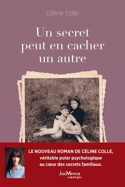 Un secret peut en cacher un autre - Céline Colle - Éditions Jouvence