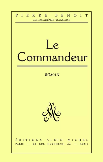 Le Commandeur - Pierre Benoit - Albin Michel