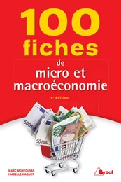 100 fiches de micro et macroéconomie