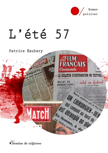 L'été 57 - Patrice Haubery - Chemins de tr@verse