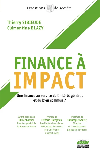 Finance à impact - Thierry Sibieude, Clémentine Blazy - Éditions EMS