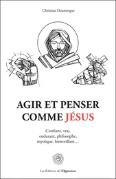 Agir et penser comme Jésus