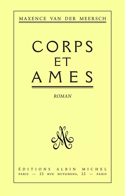 Corps et âmes - Maxence Van Der Meersch - Albin Michel