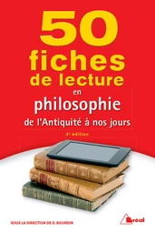 50 fiches de lecture en philosophie de l'Antiquité à nos jours