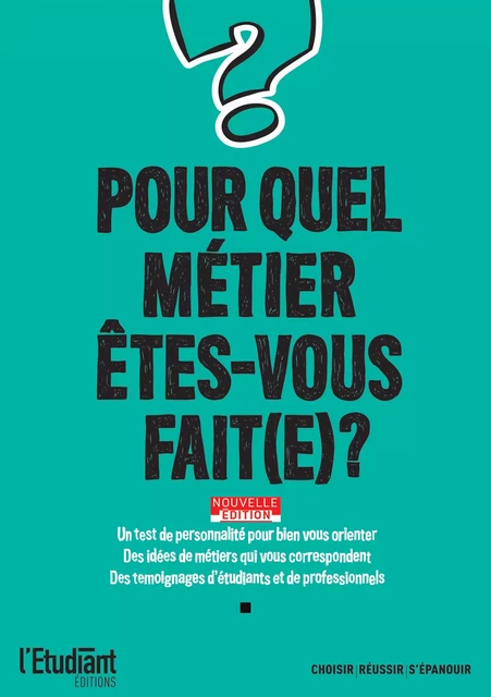 Pour quel métier êtes-vous fait(e) ? - Nouvelle édition - Véronique Trouillet - L'Etudiant Éditions